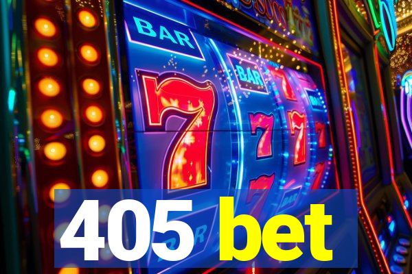 405 bet